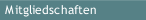 Mitgliedschaften